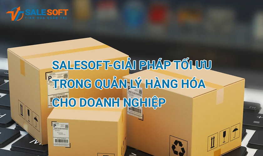 tối ưu quản lý hàng hóa