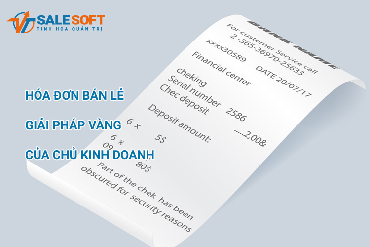  Hóa đơn bán lẻ - Giải pháp vàng cho chủ kinh doanh 