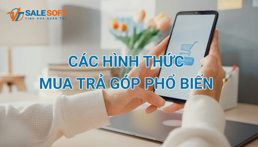 Các hình thức mua trả góp 