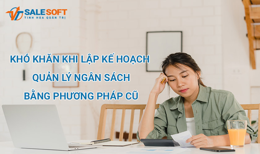 Khó khăn khi lập ngân sách 