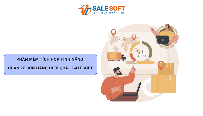 Phần mềm quản lý đơn hàng Salesoft