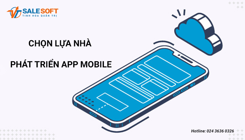 chọn lựa nhà phát triển app mobile