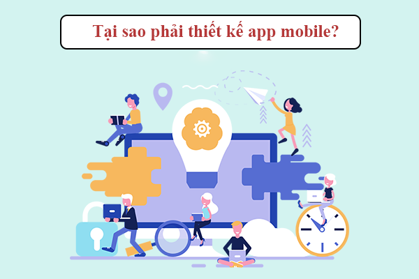 tai-sao-phai-thiet-ke-app-mobile